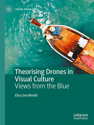 cover image of Theorising Drones in Visual Culture